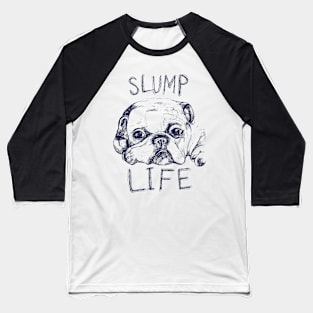 Slump Life Baseball T-Shirt